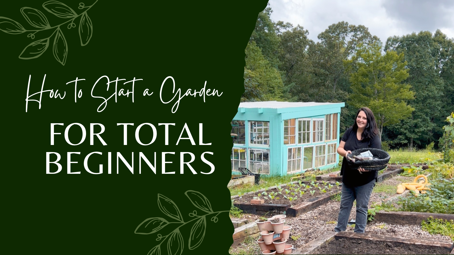 How to Start a Garden - For the Total Beginner